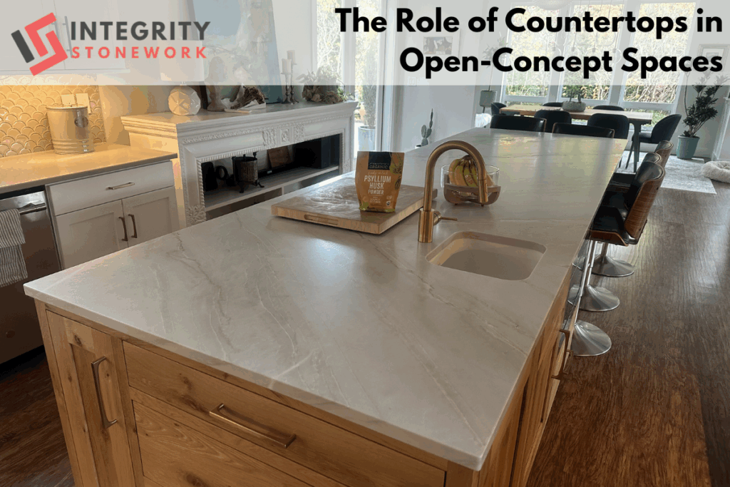 The Role of Countertops in Open-Concept Spaces